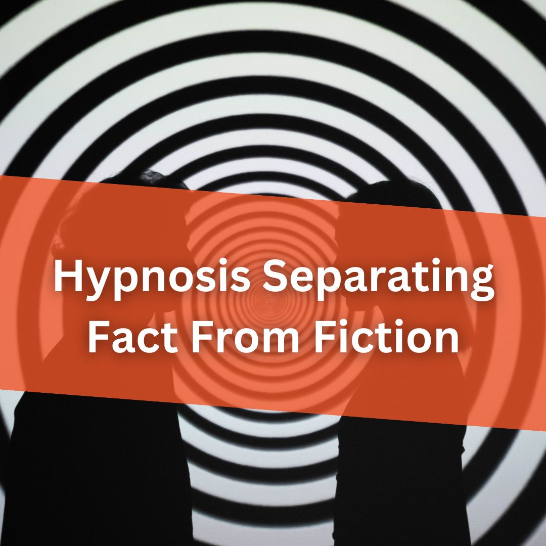 Hypnosis: Separating Fact From Fiction